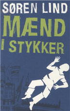 Cover for Søren Lind · Mænd i stykker (Sewn Spine Book) [1. Painos] (2014)