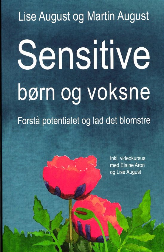 Cover for Lise August og Martin August · Sensitive børn og voksne (Sewn Spine Book) [1e uitgave] (2016)