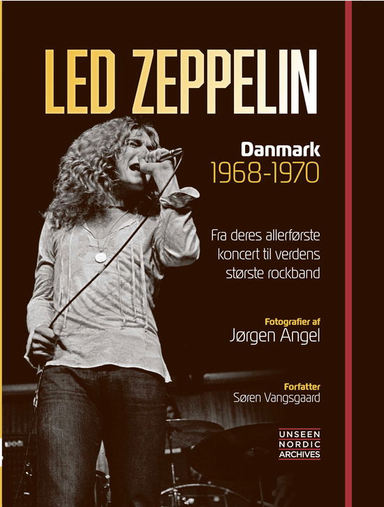 Cover for Søren Vangsgaard · Unseen Nordic Archives: Led Zeppelin - Danmark 1968-1970 (Inbunden Bok) [1:a utgåva] (2018)