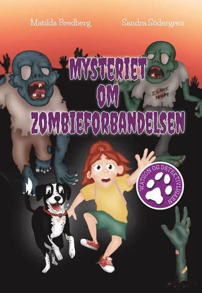 Cover for Matilda Bredberg · Watson og Detektivligaen: Mysteriet om zombieforbandelsen (Gebundenes Buch) [1. Ausgabe] (2019)