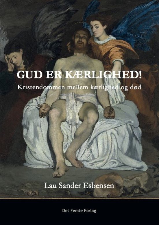 Cover for Lau Sander Esbensen · Gud er kærlighed (Innbunden bok) [1. utgave] (2020)