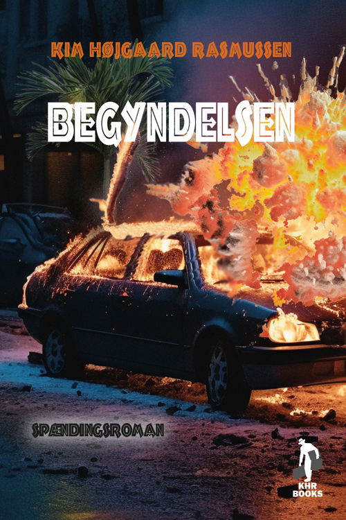 Cover for Kim Højgaard Rasmussen · Begyndelsen (Taschenbuch) [1. Ausgabe] (2024)