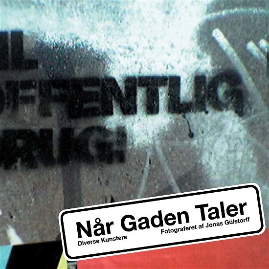 Cover for Jonas Gülstorff · Når gaden taler (Sewn Spine Book) [1st edition] (2006)