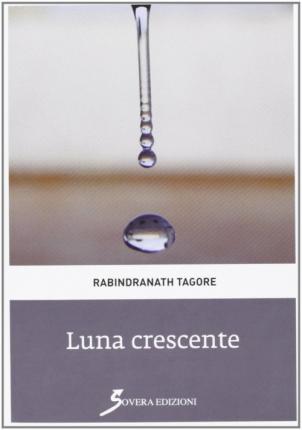 Luna Crescente - Rabindranath Tagore - Books -  - 9788866521006 - 