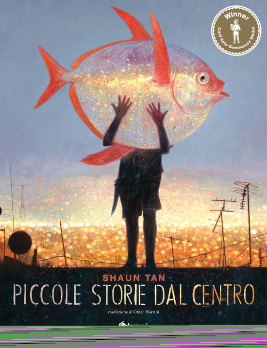 Cover for Shaun Tan · Piccole Storie Dal Centro (Book)