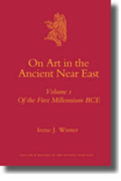 Cover for Winter · On Art in the Ancient Near East (Culture and History of the Ancient Near East) (Hardcover bog) (2009)