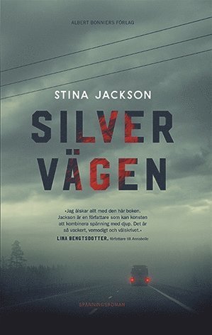 Cover for Stina Jackson · Silvervägen (Inbunden Bok) (2018)