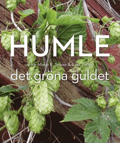 Cover for Clas Tollin · Humle : Det gröna guldet (Bound Book) (2018)