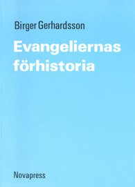Cover for Birger Gerhardsson · Evangeliernas förhistoria (Map) (1991)