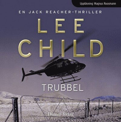 Trubbel - Lee Child - Äänikirja - Massolit - 9789173516006 - keskiviikko 10. kesäkuuta 2009