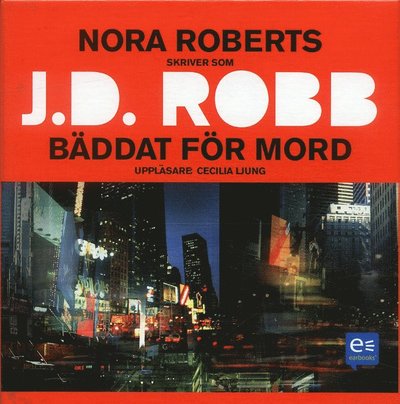 Cover for J. D. Robb · Bäddat för mord (Audiobook (CD)) (2006)