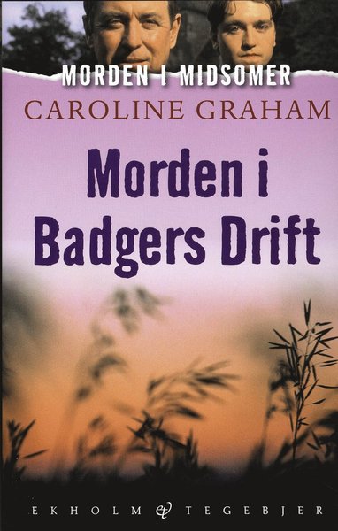 Morden i Midsomer: Morden i Badgers Drift - Caroline Graham - Kirjat - Ekholm & Tegebjer förlag - 9789186048006 - tiistai 10. kesäkuuta 2008