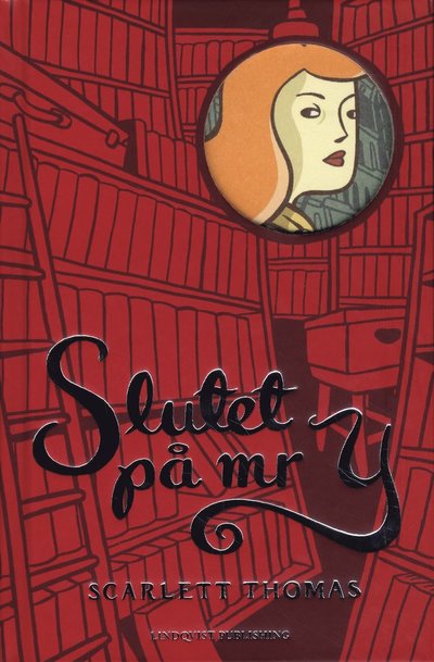 Cover for Scarlett Thomas · Slutet på mr Y (Inbunden Bok) (2010)