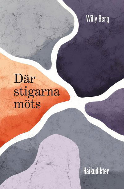 Cover for Willy Berg · Där stigarna möts (Paperback Book) (2025)