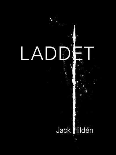 Cover for Jack Hildén · Laddet (Book) (2019)