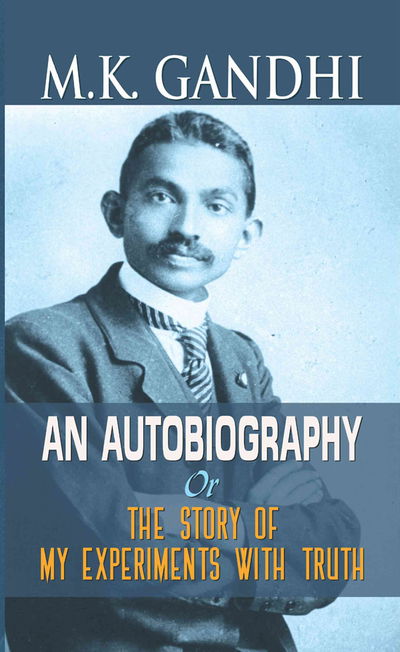 M.K. Gandhi an Autobiography - Mahatma Gandhi - Books - Prabhat Prakashan - 9789352665006 - February 1, 2021