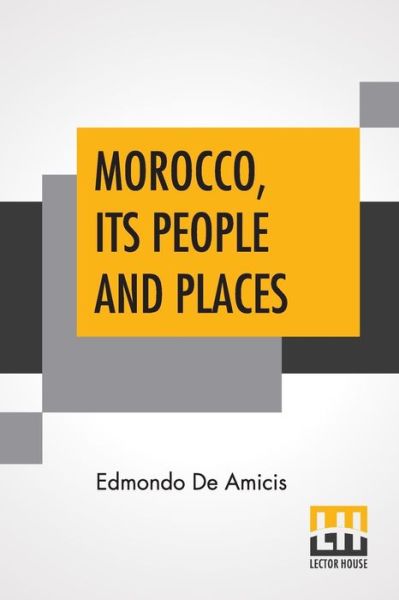 Cover for Edmondo De Amicis · Morocco, Its People And Places (Pocketbok) (2019)