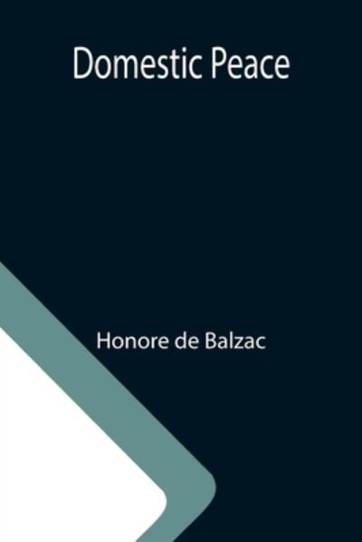 Cover for Honore De Balzac · Domestic Peace (Paperback Book) (2021)