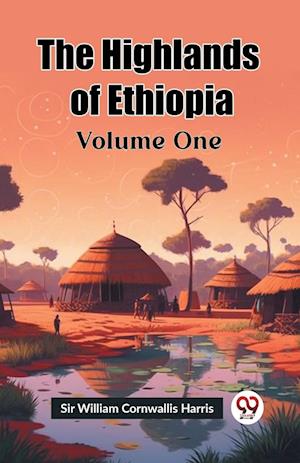 Cover for Sir William Cornwallis Harris · The Highlands of Ethiopia Vol. One (Edition2023) (Paperback Book) (2024)