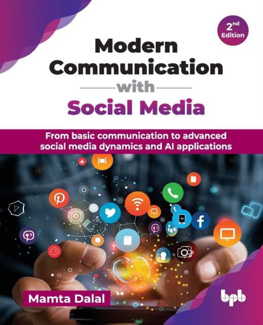 Cover for Mamta Dalal · Modern Communication with Social Media: From basic communication to advanced social media dynamics and AI applications - 2nd Edition (Pocketbok) [2nd edition] (2025)