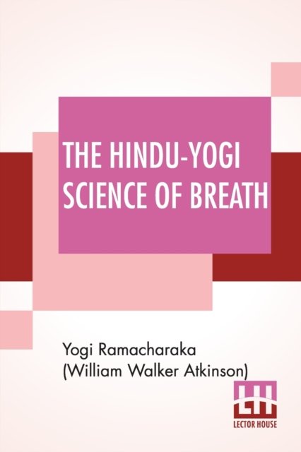 Cover for Y Ramacharaka (William Walker Atkinson) · The Hindu-Yogi Science Of Breath (Paperback Bog) (2020)