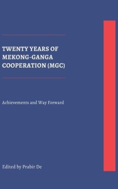Cover for Prabir De · Twenty Years of Mekong-Ganga Cooperation (MGC) (Hardcover Book) (2021)