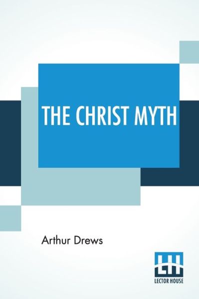 Cover for Arthur Drews · The Christ Myth (Paperback Book) (2022)