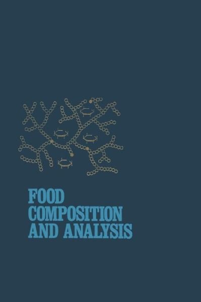 Leonard W Aurand · Food Composition and Analysis (Paperback Book) [Softcover reprint of the original 1st ed. 1987 edition] (2012)