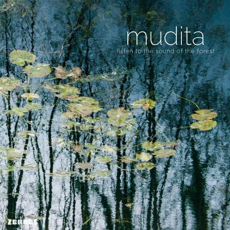 Listen To The Sound Of The Forrest - Mudita - Muzyka - ZENNEZ - 9789492961006 - 16 sierpnia 2018