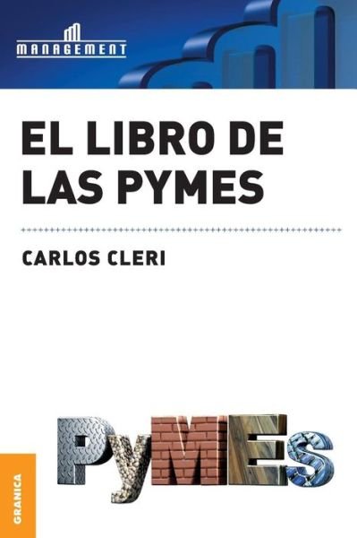 Cover for Carlos Cleri · El Libro De Las Pymes (Paperback Book) [Spanish edition] (2007)