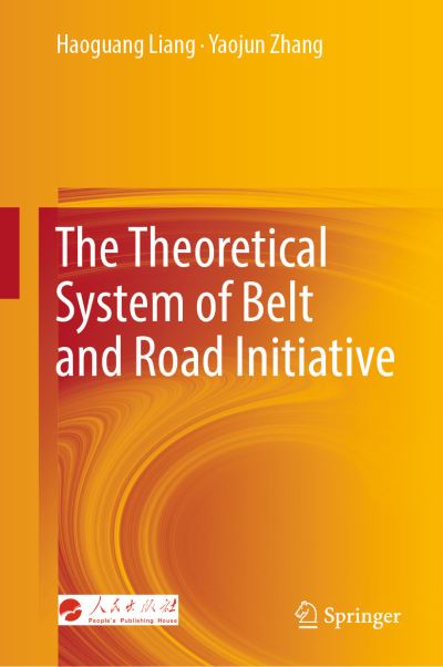 Cover for Liang · The Theoretical System of Belt and Road Initiative (Book) [1st ed. 2019 edition] (2019)