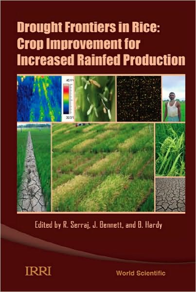 Cover for Rachid Serraj · Drought Frontiers In Rice: Crop Improvement For Increased Rainfed Production (Hardcover Book) (2009)