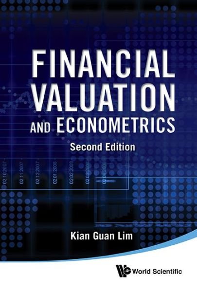 Cover for Lim, Kian Guan (S'pore Management Univ, S'pore) · Financial Valuation And Econometrics (2nd Edition) (Hardcover Book) [2 Revised edition] (2015)