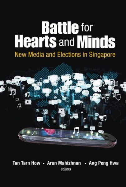 Cover for Tarn How Tan · Battle For Hearts And Minds: New Media And Elections In Singapore (Paperback Book) (2015)