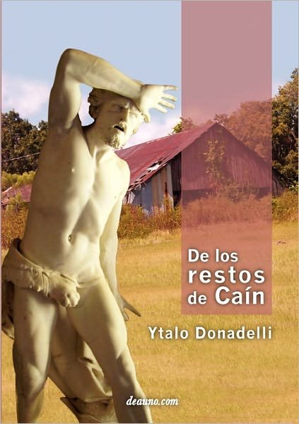 Cover for Ytalo Donadelli · De Los Restos De Ca N (Pocketbok) [Spanish edition] (2011)