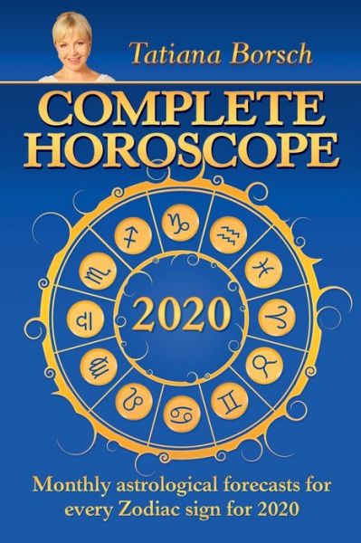 Complete Horoscope 2020 - Tatiana Borsch - Książki - COINFLOW LIMITED - 9789925579006 - 1 września 2019