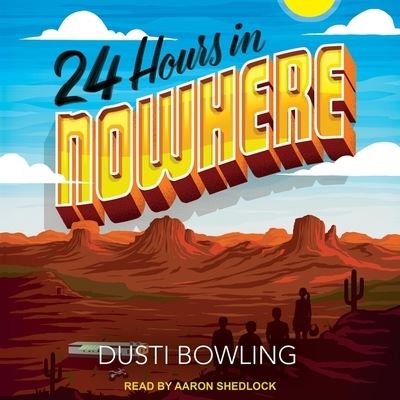 Cover for Dusti Bowling · 24 Hours in Nowhere (CD) (2019)