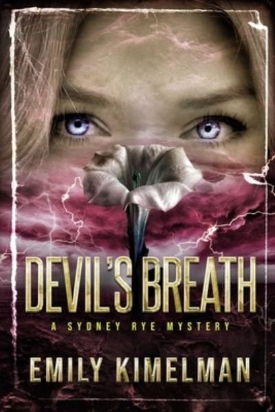 Cover for Emily Kimelman · Devil's Breath: Sydney Rye Mysteries #5 - Sydney Rye Mysteries (Paperback Bog) (2022)