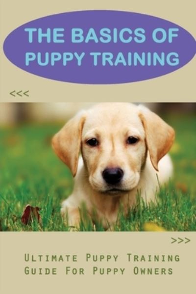 Cover for Hung Mansel · The Basics Of Puppy Training (Paperback Book) (2021)