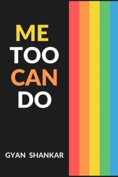 Cover for Gyan Shankar · Me Too Can Do (Paperback Book) (2021)