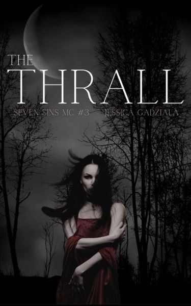 Cover for Jessica Gadziala · The Thrall - Seven Sins MC (Paperback Book) (2021)