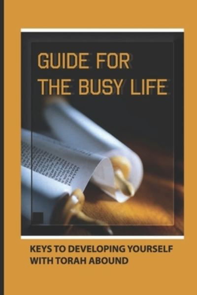 Cover for Israel Brackbill · Guide For The Busy Life (Paperback Bog) (2021)