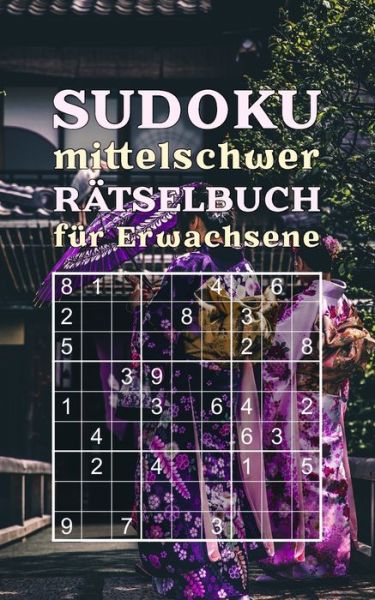 Cover for Rätsel-Freund · SUDOKU mittelschwer - Ratselbuch fur Erwachsene (Paperback Book) (2021)