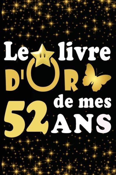 Cover for Livre D Carnet · Le Livre d'Or de mes 52 ans (Paperback Book) (2020)