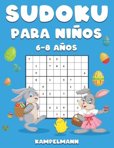 Sudoku Para Ninos 6-8 Anos - Kampelmann - Książki - Independently Published - 9798628317006 - 19 marca 2020