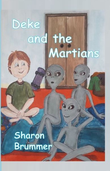 Cover for Sharon Brummer · Deke and the Martians (Paperback Book) (2020)