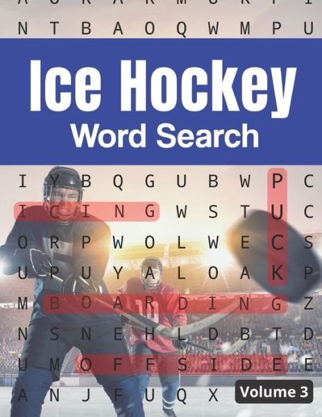 Ice Hockey Word Search (Volume 3) - Ice Sliding Books - Boeken - Independently Published - 9798641158006 - 29 april 2020