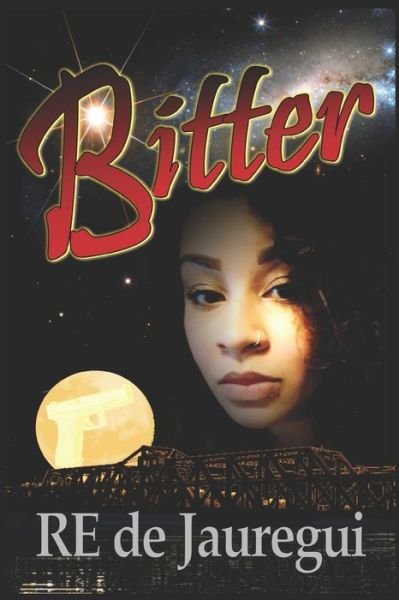 Cover for Re De Jauregui · Bitter - Bitter (Pocketbok) (2020)