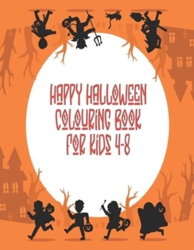 Cover for 123 Publication · Happy Halloween coloring book for Kids 4-8 (Paperback Bog) (2020)