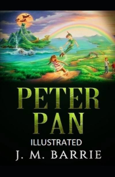 Cover for James Matthew Barrie · Peter Pan Illustrated (Paperback Bog) (2021)